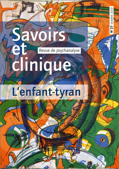 Savoirs et clinique 27 - enfant tyran, Enfant maltraite (9782749268187-front-cover)