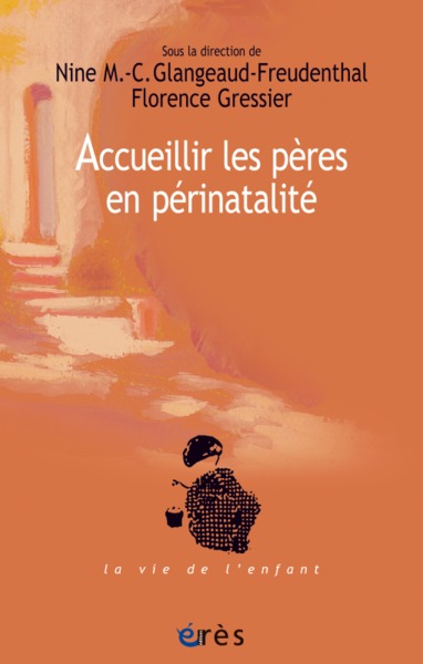 ACCUEILLIR LES PÈRES EN PÉRINATALITÉ (9782749254715-front-cover)