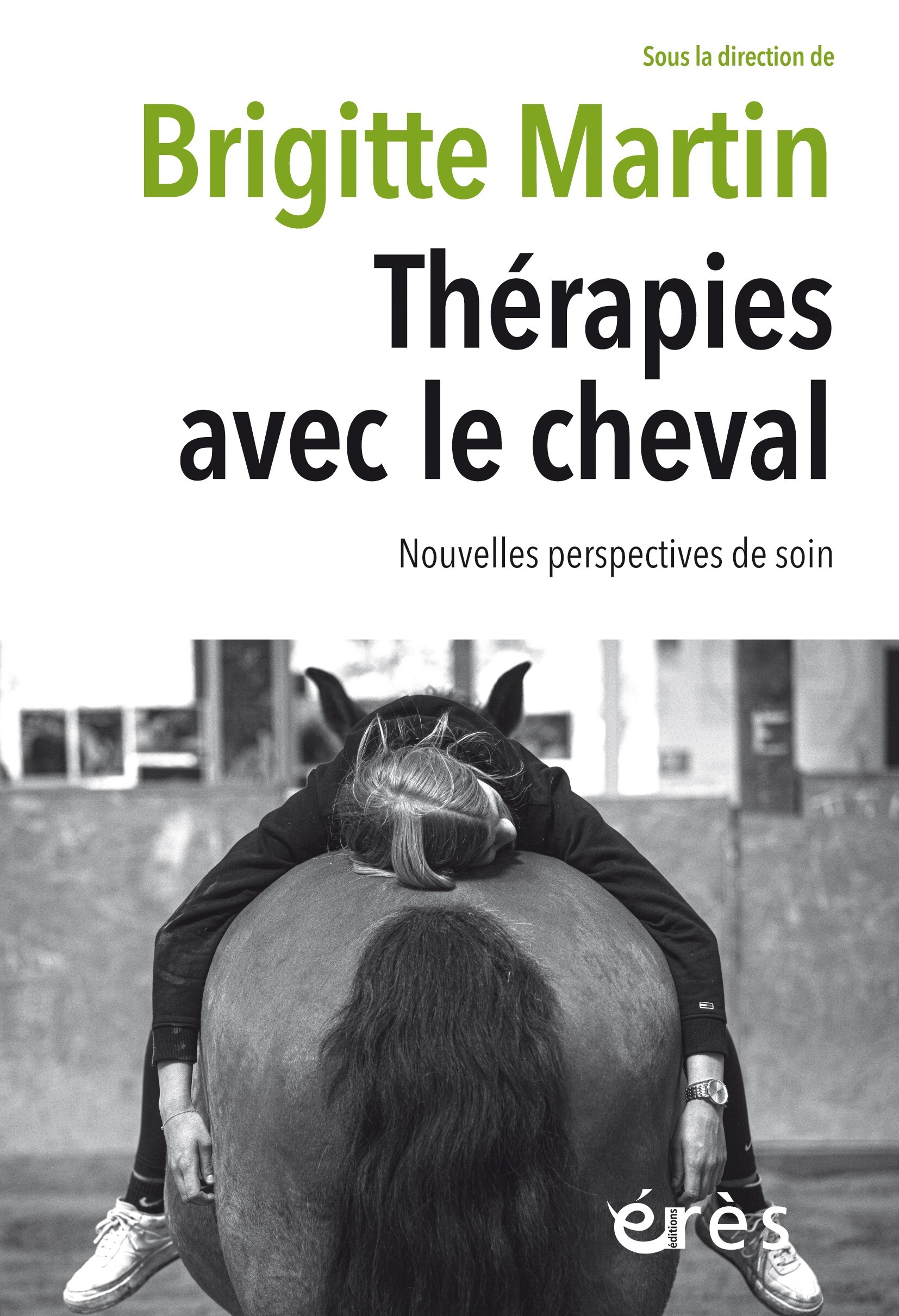 Thérapies avec le cheval, Nouvelles perspectives de soin (9782749283920-front-cover)