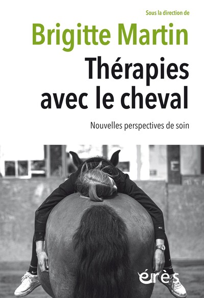 Thérapies avec le cheval, Nouvelles perspectives de soin (9782749283920-front-cover)