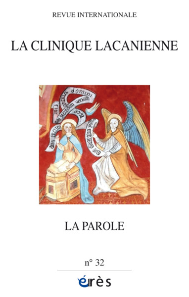CLINIQUE LACANIENNE 32 - LA PAROLE (9782749269931-front-cover)