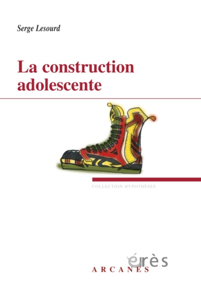 La construction adolescente (9782749203966-front-cover)