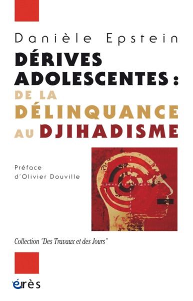 DERIVES ADOLESCENTES : DE LA DELINQUANCE AU DJIHADISME (9782749253039-front-cover)