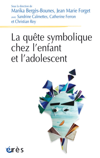 La quête symbolique chez l'enfant et l'adolescent (9782749272559-front-cover)