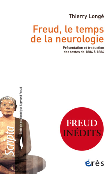 Freud, le temps de la neurologie, Présentation et traduction des textes de 1884 à 1886 (9782749271774-front-cover)