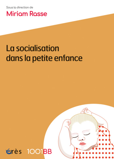 1001 BB 166 - la socialisation dans la petite enfance (9782749266411-front-cover)