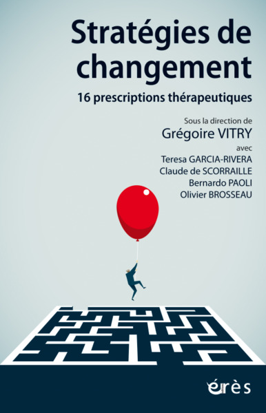 Stratégies de changement, 16 prescriptions thérapeutiques (9782749263656-front-cover)