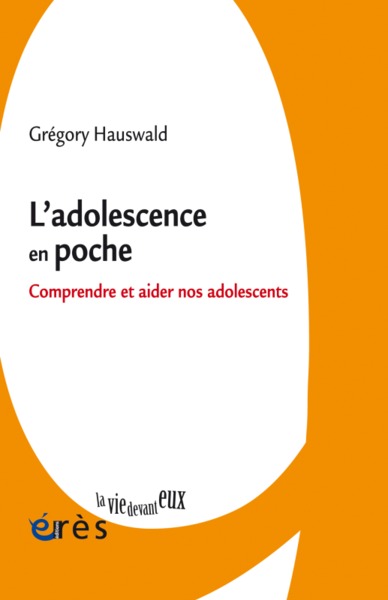 L'adolescence en poche. Comprendre et aider nos adolescents (9782749249780-front-cover)
