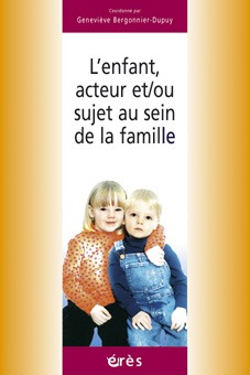 ENFANT ACTEUR ET/OU SUJET AU SEIN DE LA FAMILLE (9782749205229-front-cover)