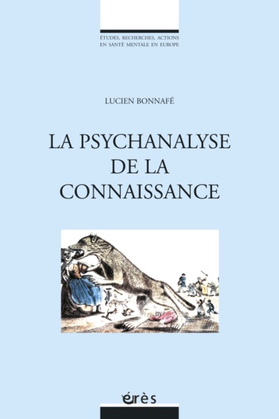 La psychanalyse comme connaissance (9782749200620-front-cover)