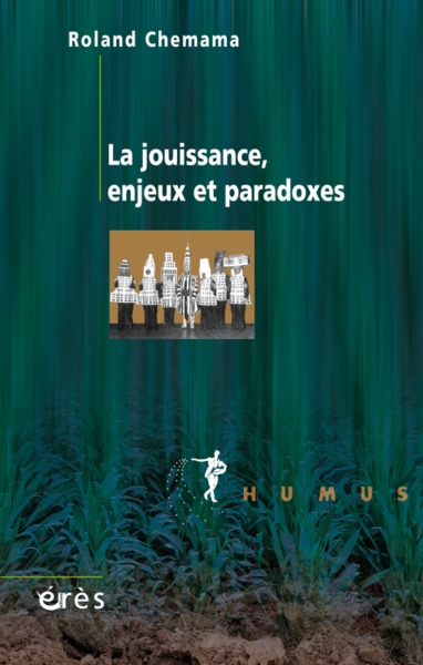 La jouissance, enjeux et paradoxes (9782749207971-front-cover)