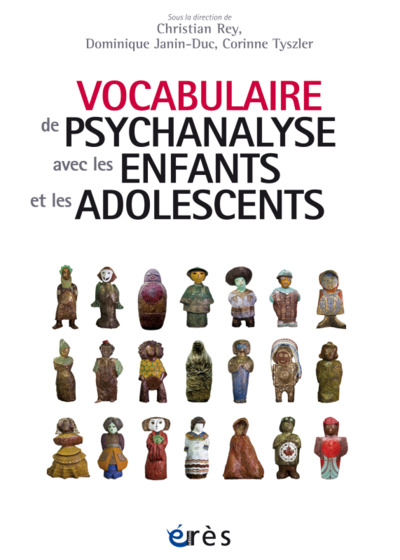 VOCABULAIRE DE PSYCHANALYSE AVEC LES ENFANTS ET LES ADOLESCENTS (9782749268408-front-cover)