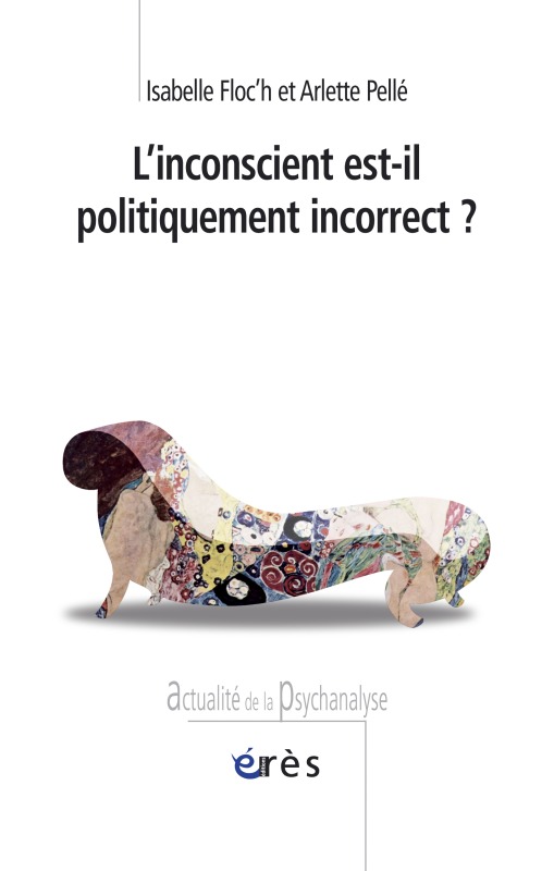 L'inconscient est-il politiquement incorrect ? (9782749208749-front-cover)