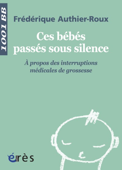 1001 BB 020 - CES BEBES PASSES SOUS SILENCE (9782749207513-front-cover)