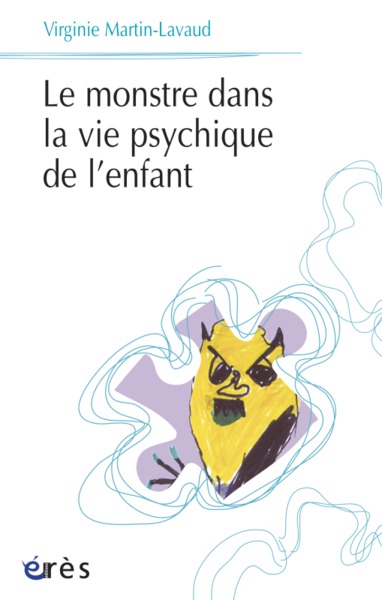 Le monstre dans la vie psychique de l'enfant (9782749210308-front-cover)