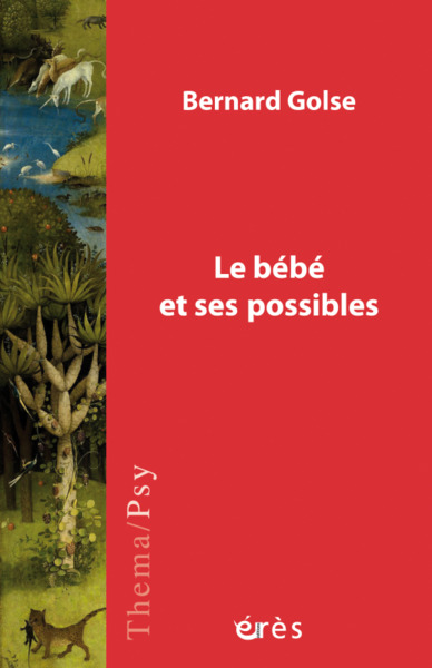 Le bébé et ses possibles (9782749263991-front-cover)