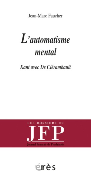 L'automatisme mental, Kant avec De Clérambault (9782749213941-front-cover)