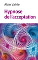 Hypnose de l'acceptation, Laisser s'écouler la sensation de l'émotion (9782749282244-front-cover)