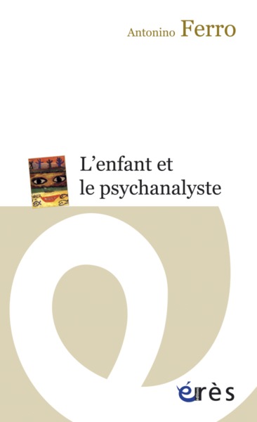 L'ENFANT ET LE PSYCHANALYSTE (9782749211831-front-cover)