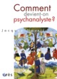 comment devient-on psychanalyste ? (9782749233376-front-cover)