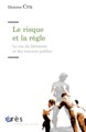 Le risque et la règle, Le cas du bâtiment et des travaux publics (9782749241036-front-cover)