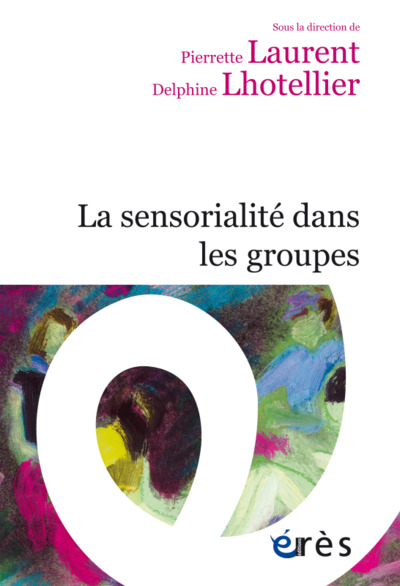 La sensorialité dans les groupes (9782749270548-front-cover)