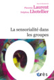 La sensorialité dans les groupes (9782749270548-front-cover)