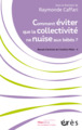 Comment éviter que la collectivité ne nuise aux bébés ?, Recueils d'articles de l'institut Pikler - 4 (9782749265865-front-cover)