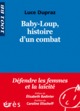 1001 BB 125 - BABY-LOUP -  HISTOIRE D'UN COMBAT (9782749231945-front-cover)
