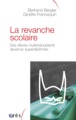 La revanche scolaire, Des élèves multiredoublants, devenus superdiplômés (9782749214443-front-cover)