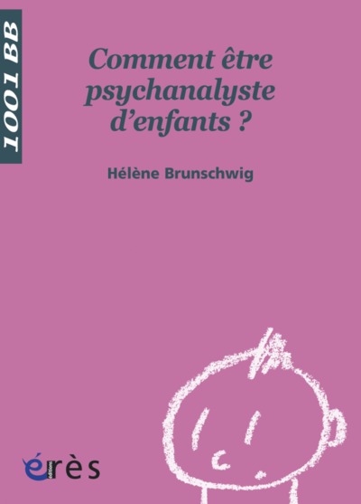 Comment être psychanalyste d'enfants ? (9782749208534-front-cover)