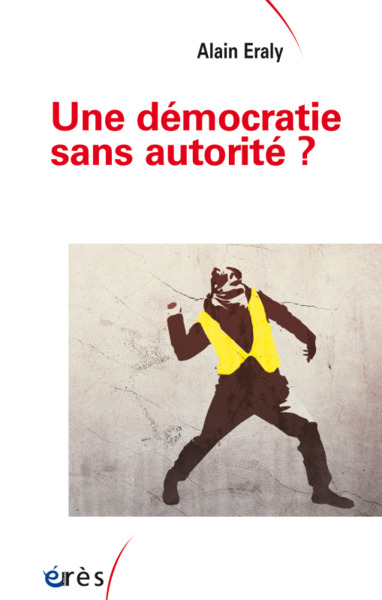 Une démocratie sans autorité ? (9782749264462-front-cover)