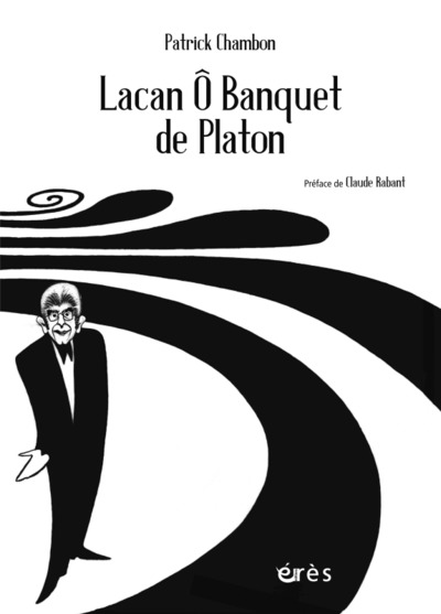 LACAN Ô BANQUET DE PLATON (9782749252858-front-cover)