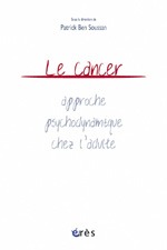 Le cancer - Approche psychodynamique chez l'adulte (9782749203133-front-cover)