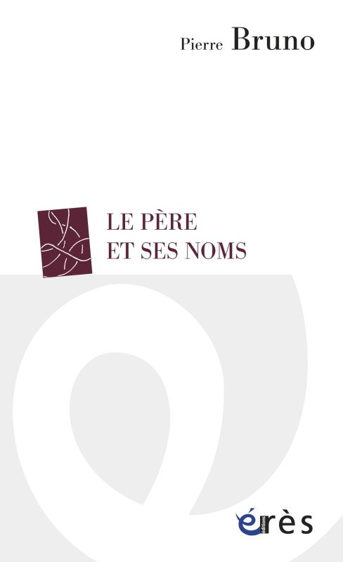 Le père et ses noms (9782749233529-front-cover)