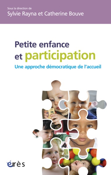 petite enfance et participation : une approche democratique de l'accueil (9782749236247-front-cover)