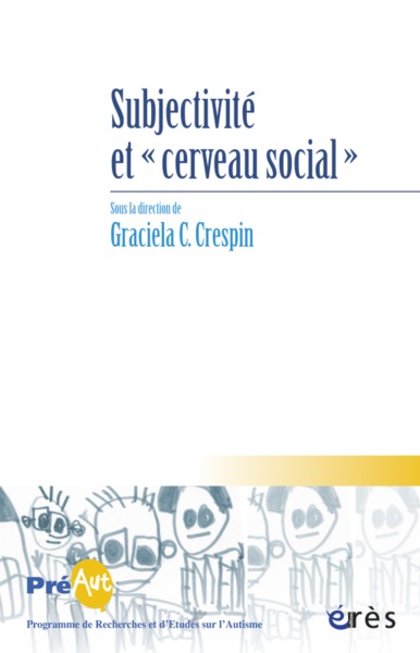 cahiers de preaut 09 - subjectivite et cerveau social (9782749234205-front-cover)
