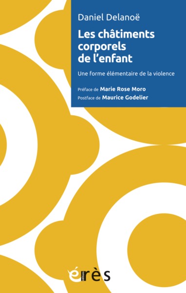 LES CHATIMENTS CORPORELS DE L'ENFANT, UNE FORME ÉLÉMENTAIRE DE LA VIOLENCE (9782749256382-front-cover)