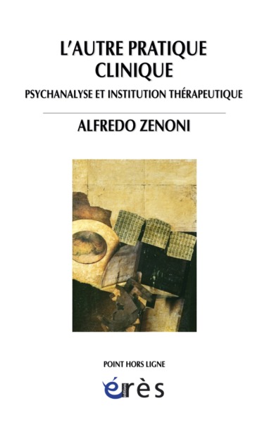 autre pratique clinique - psychanalyse et institution therapeutique (l') (9782749210544-front-cover)
