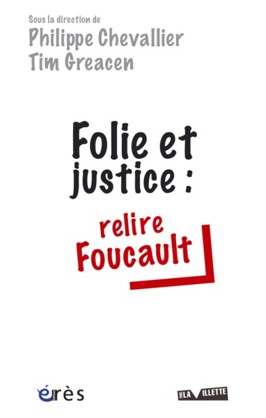 folie et justice : relire foucault (9782749210841-front-cover)