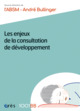 1001BB 169 - LES ENJEUX DE LA CONSULTATION DE DÉVELOPPEMENT (9782749268439-front-cover)