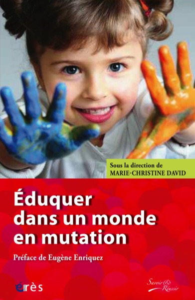 eduquer dans un monde en mutation (9782749211664-front-cover)