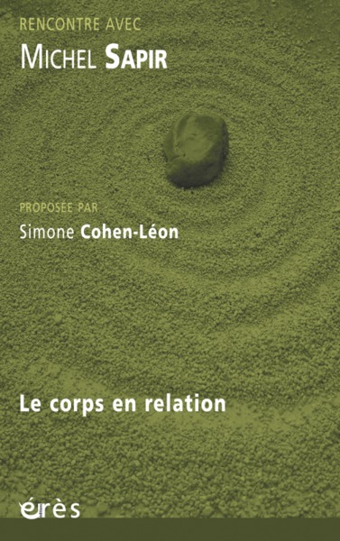 Rencontre avec Michel Sapir, Le corps en relaxation (9782749202273-front-cover)