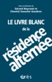 Le livre blanc de la résidence alternée (9782749242170-front-cover)