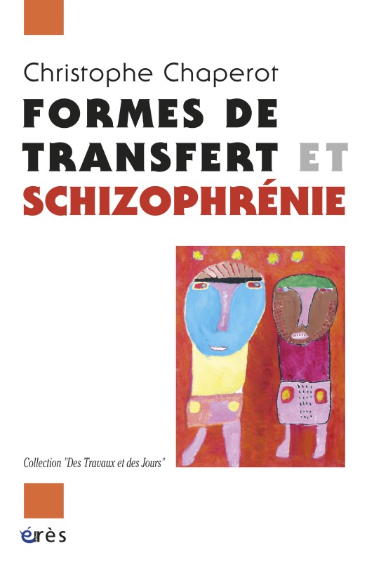 Formes de transfert et schizophrénie (9782749242422-front-cover)