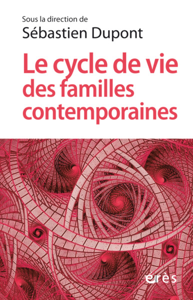 Le cycle de vie des familles contemporaines (9782749273808-front-cover)