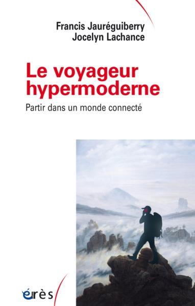 Le voyageur hypermoderne, Partir dans un monde connecté (9782749251165-front-cover)