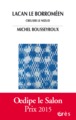 LACAN LE BORROMEEN : CREUSER LE NOEUD (9782749241005-front-cover)