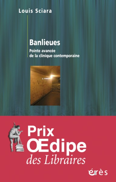 Banlieues pointe avancée de la clinique contemporaine (9782749213910-front-cover)