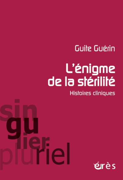 L'énigme de la stérilité, Histoires cliniques (9782749242361-front-cover)
